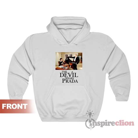 prada hoody|the devil wears prada hoodie.